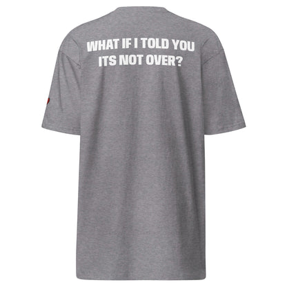 HVY WHAT IF I TOLD YOU TEE